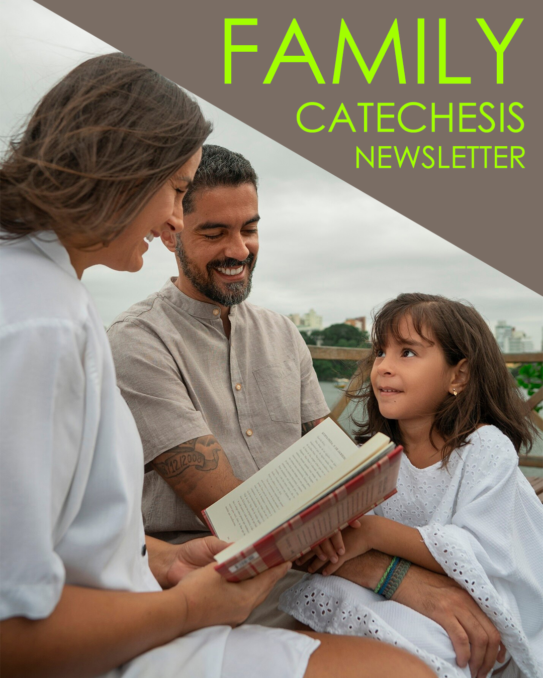 Family Catechesis Newsletter                                                                                                                                                                                                                                                                                