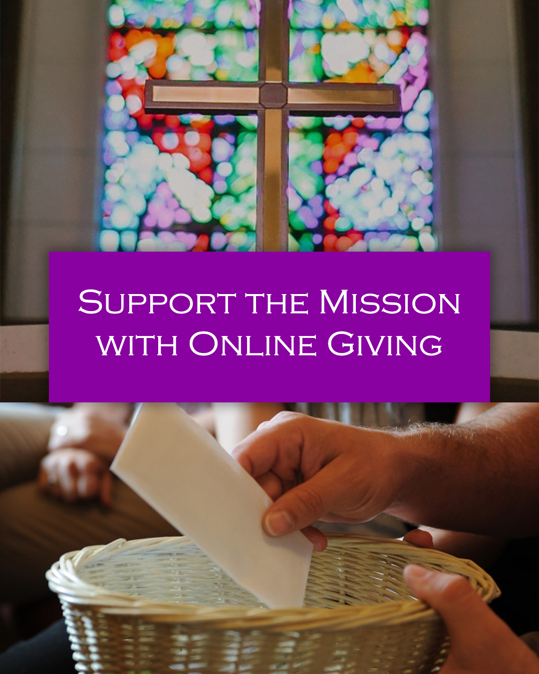 Support the Mission with Online Giving                                                                                                                                                                                                                                                                      