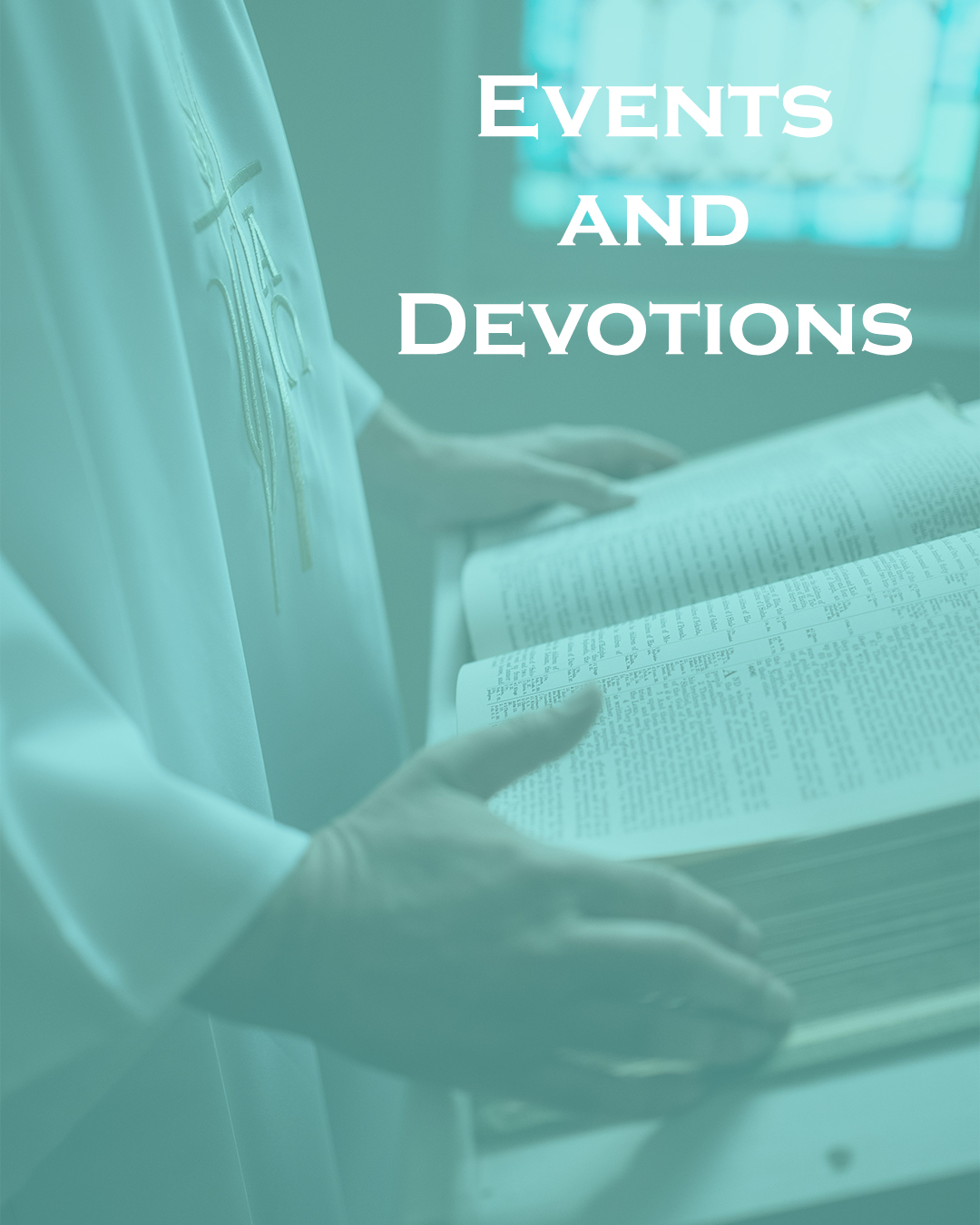 Events and Devotions                                                                                                                                                                                                                                                                                        